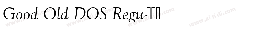 Good Old DOS Regu字体转换